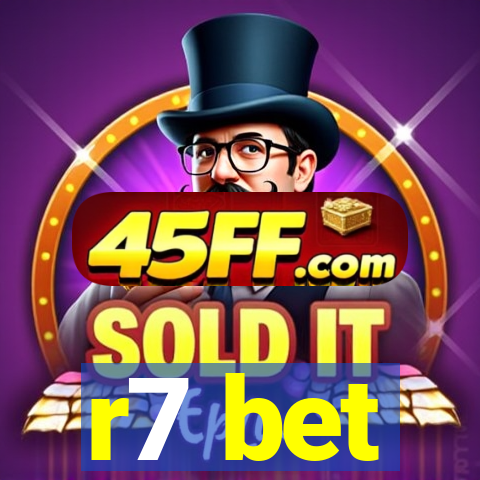 r7 bet